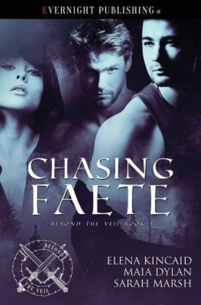 Cover for Elena Kincaid · Chasing Faete (Paperback Book) (2017)