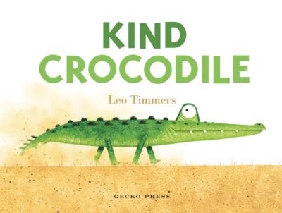 Cover for Leo Timmers · Kind Crocodile (Board book) (2023)