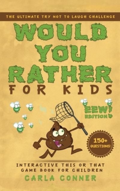 Cover for Carla Conner · Would You Rather for Kids (Hardcover Book) (2020)