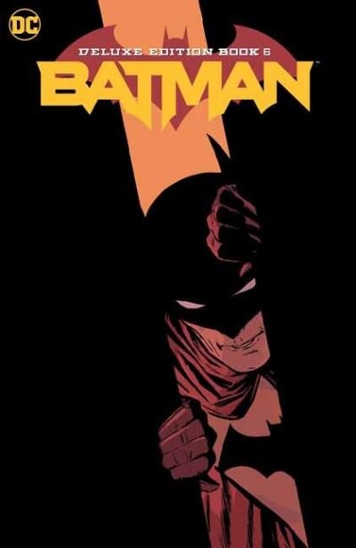 Cover for Tom King · Batman: The Deluxe Edition Book 6 (Inbunden Bok) (2022)
