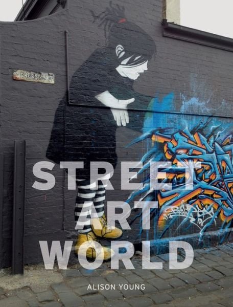 Cover for Alison Young · Street Art World (Taschenbuch) (2016)