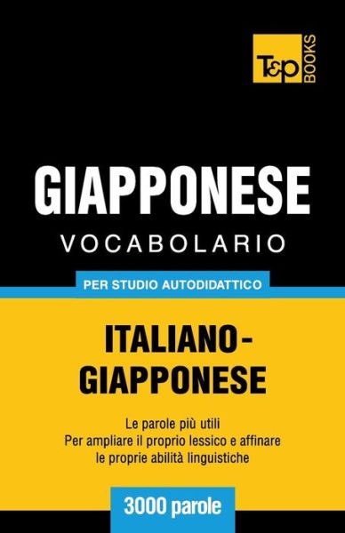 Cover for Andrey Taranov · Vocabolario Italiano-giapponese Per Studio Autodidattico - 3000 Parole (Paperback Bog) [Italian edition] (2013)