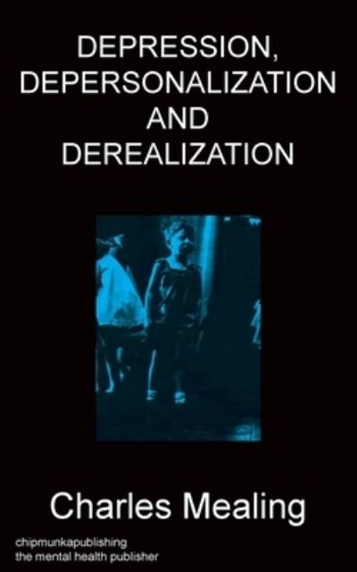 Cover for Charles Mealing · Depression, Depersonalization and Derealization (Buch) (2023)
