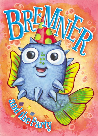 Cover for Ripley · Bremner and the Party (Ripley's) (Paperback Book) (2018)