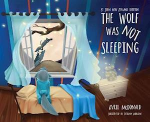 Cover for Avril McDonald · The Wolf was Not Sleeping (Paperback Book) (2022)