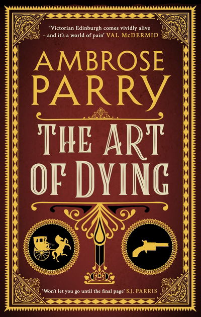 Cover for Ambrose Parry · The Art of Dying - A Raven and Fisher Mystery (Taschenbuch) [Export / Airside - Export / Airside / Ireland edition] (2019)