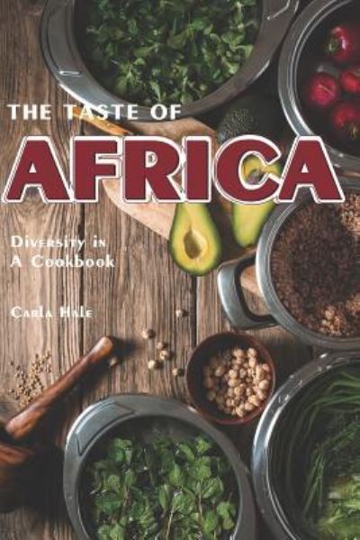 Cover for Carla Hale · The Taste of Africa (Taschenbuch) (2019)