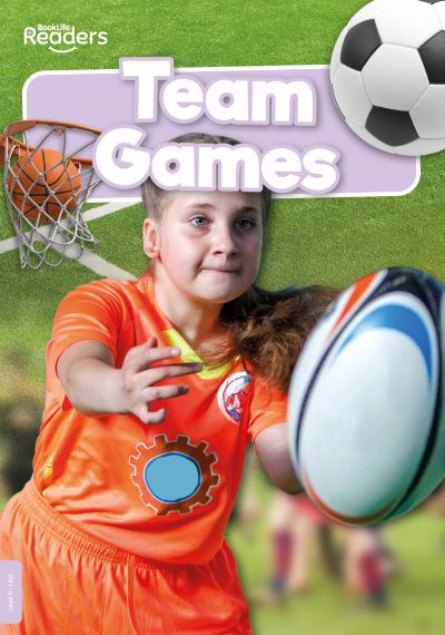 Cover for William Anthony · Team Games - BookLife Non-Fiction Readers (Paperback Book) (2024)