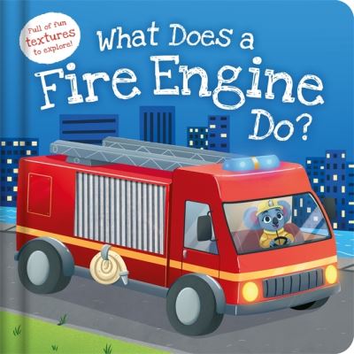 Cover for Igloo Books · What Does a Fire Engine Do? (Hardcover bog) (2024)