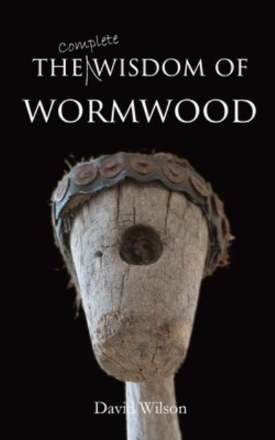 Cover for David Wilson · The Wisdom of Wormwood (Paperback Book) (2021)