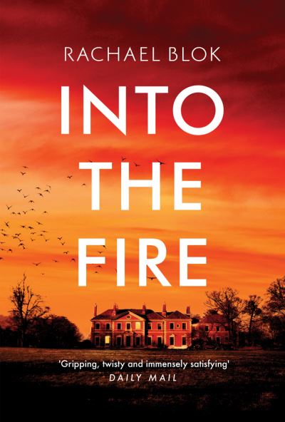 Cover for Rachael Blok · Into the Fire (Hardcover Book) (2021)