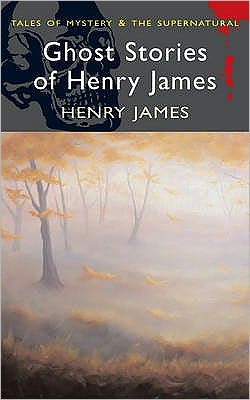 Cover for Henry James · Ghost Stories of Henry James - Tales of Mystery &amp; The Supernatural (Paperback Bog) (2008)