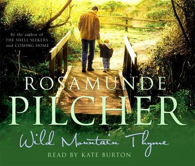 Wild Mountain Thyme - Rosamunde Pilcher - Audiolivros - Hodder & Stoughton - 9781844561704 - 8 de maio de 2006