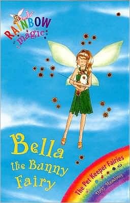 Cover for Daisy Meadows · Rainbow Magic: Bella The Bunny Fairy: The Pet Keeper Fairies Book 2 - Rainbow Magic (Paperback Book) [Illustrated edition] (2006)