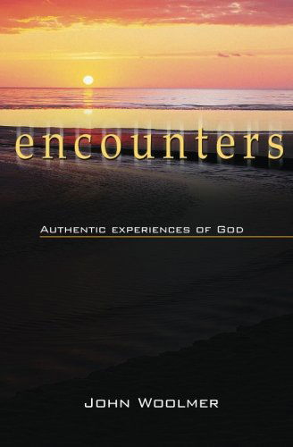 Cover for John Woolmer · Encounters: Authentic Experiences of God (Paperback Book) (2007)