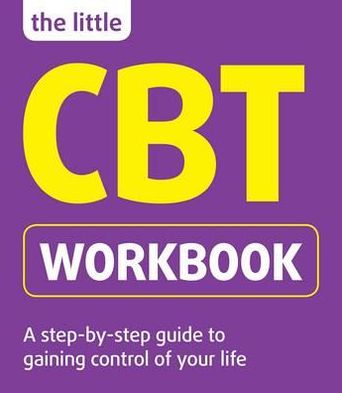 The Little CBT Workbook - Michael Sinclair - Books - Hodder & Stoughton - 9781854586704 - February 15, 2012