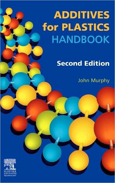 Cover for John Murphy · Additives for Plastics Handbook (Revised) (Hardcover Book) (2001)