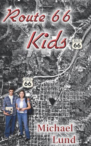 Route 66 Kids - Michael Lund - Bücher - Beachhouse Books - 9781888725704 - 1. Februar 2002