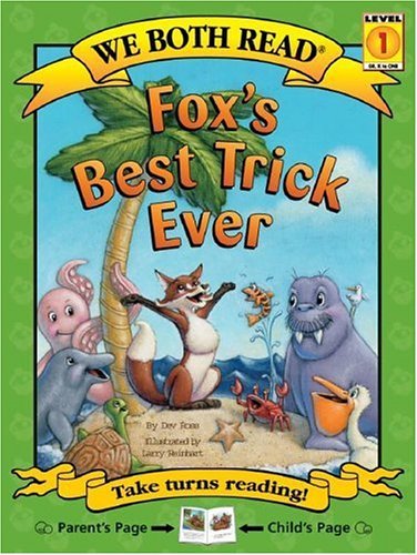 Cover for Dev Ross · Fox's Best Trick Ever (We Both Read - Level 1 (Quality)) (Pocketbok) (2006)