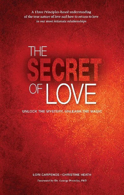 Cover for Lori Carpenos · Secret of Love, The: Unlock the Mystery and Unleash the Magic (Paperback Book) (2018)