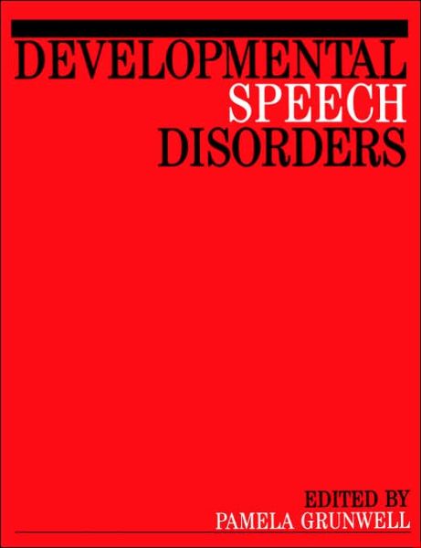 Cover for Grunwell, Pamela (De Montfort University) · Developmental Speech Disorders (Pocketbok) (1993)