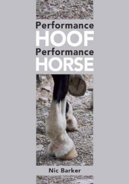 Cover for Nic Barker · Performance Hoof, Performance Horse (Paperback Book) (2017)