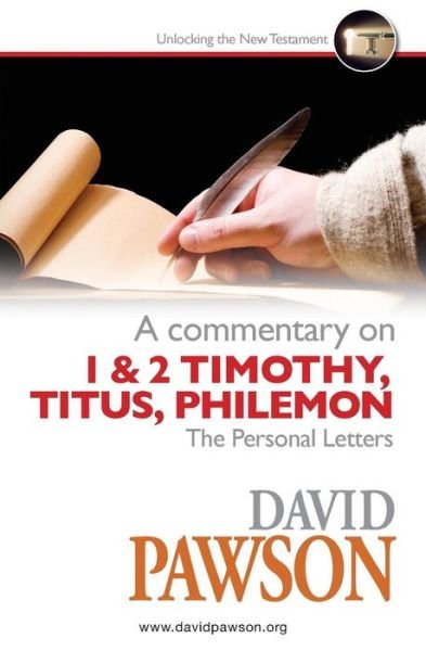 A Commentary on The Personal Letters - David Pawson - Livros - Anchor Recordings Limited - 9781909886704 - 8 de setembro de 2015