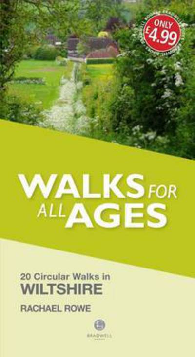 Walks for All Ages Wiltshire - Rachael Rowe - Książki - Bradwell Books - 9781909914704 - 29 marca 2015