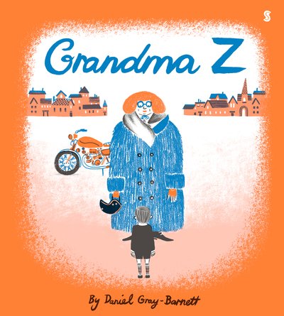 Grandma Z - Daniel Gray-Barnett - Książki - Scribe Publications - 9781911344704 - 11 kwietnia 2019