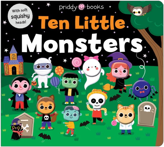 Cover for Priddy Books · Ten Little Monsters (Little Squishies) - Little Squishies (Board book) (2025)