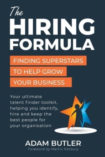 Cover for Adam Butler · The Hiring Formula: Finding Superstars to Help Grow Your Business (Paperback Book) (2021)