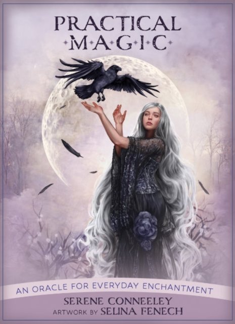 Cover for Conneeley, Serene (Serene Conneeley) · Practical Magic: An Oracle for Everyday Enchantment (Bog) [2 Revised edition] (2023)