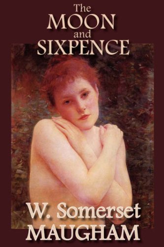 Cover for W. Somerset Maugham · The Moon and Sixpence (Hardcover Book) (2007)