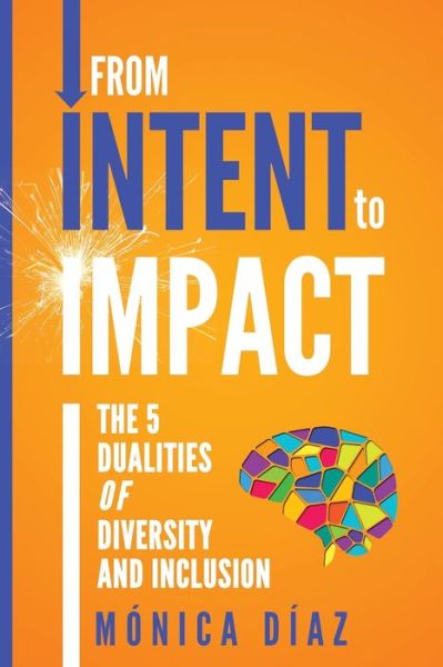 Cover for Monica Diaz · From INTENT to IMPACT (Paperback Book) (2020)