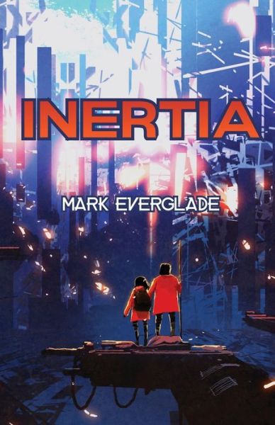 Cover for Mark Everglade · Inertia (Paperback Book) (2022)