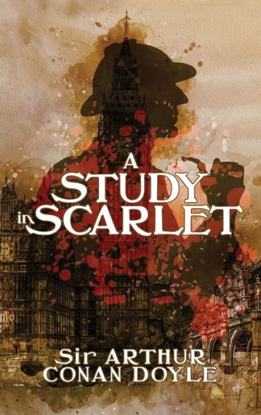 Cover for Sir Arthur Conan Doyle · A Study in Scarlet (Hardcover Book) (2018)