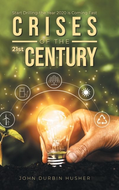 Cover for John Durbin Husher · Crises of the 21st Century (Hardcover Book) (2021)