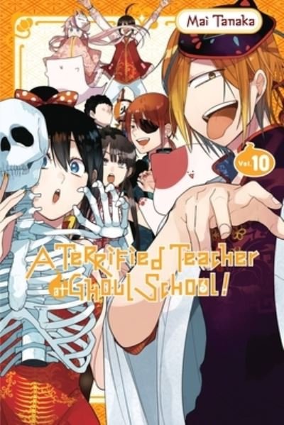 Cover for Mai Tanaka · A Terrified Teacher at Ghoul School!, Vol. 10 (Pocketbok) (2021)