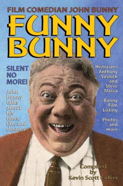 Cover for Kevin Scott Collier · Film Comedian John Bunny (Paperback Book) (2017)