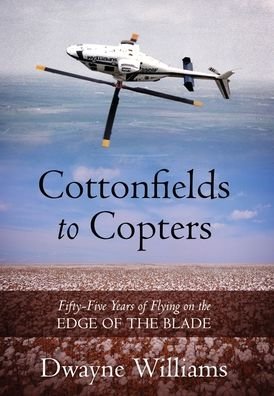 Cover for Outskirts Press · Cottonfields to Copters (Inbunden Bok) (2022)