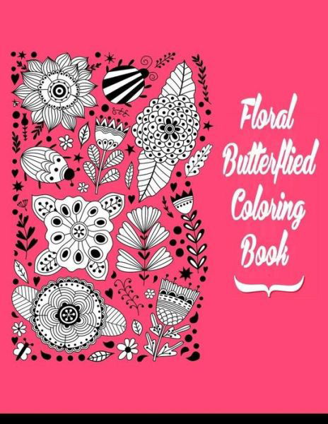 Cover for Craft Besties · Floral Butterflies Coloring Book (Paperback Book) (2017)