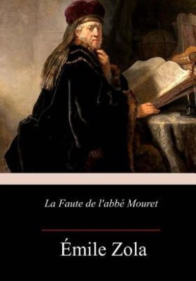 Cover for Emile Zola · La Faute de l'Abb Mouret (Paperback Bog) (2017)