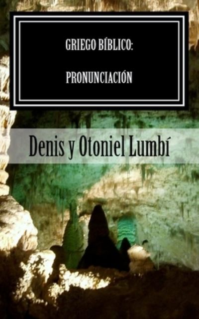 Cover for Otoniel Lumbi · Griego Biblico (Pocketbok) (2018)