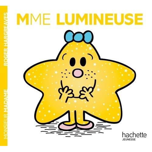 Collection Monsieur Madame (Mr Men & Little Miss): Mme Lumineuse - Roger Hargreaves - Libros - Hachette - Jeunesse - 9782012042704 - 28 de septiembre de 2016