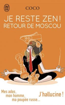 Cover for Coco · Je reste zen! Retour à Moscou (Taschenbuch) (2017)
