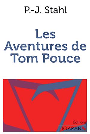 Cover for P. -J. Stahl · Les Aventures de Tom Pouce (Paperback Book) (2015)