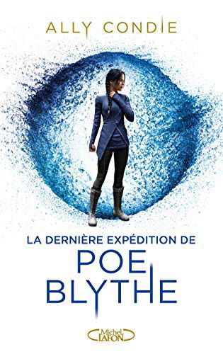 Cover for Ally Condie · La dernire expdition de Poe Blythe (Paperback Book) (2021)