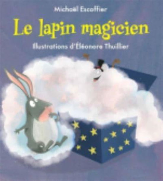 Cover for Michael Escoffier · Le lapin magicien (Hardcover Book) (2015)