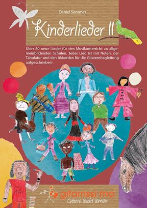 Kinderlieder II - Daniel Sommer - Livros - gitarrissi-mo - 9783000554704 - 1 de julho de 2017