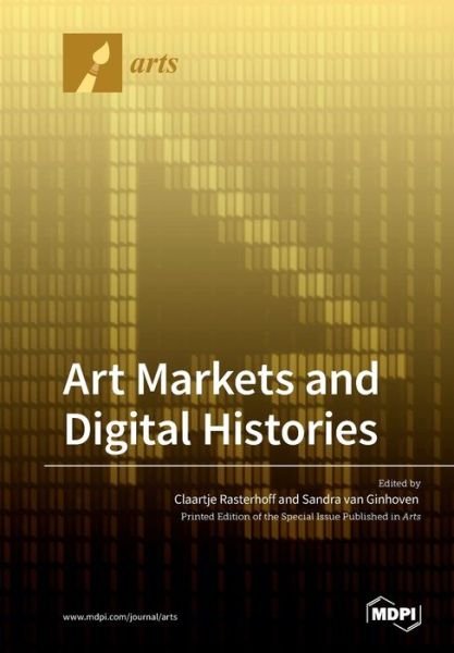 Cover for Claartje Rasterhoff · Art Markets and Digital Histories (Paperback Book) (2020)